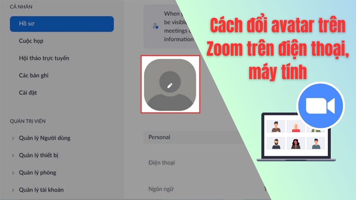 Cách đổi avatar trên Zoom bằng điện thoại, máy tính