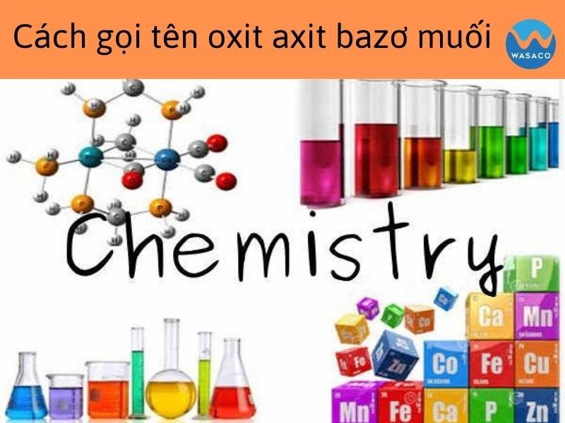 Cách gọi tên oxit axit bazơ muối