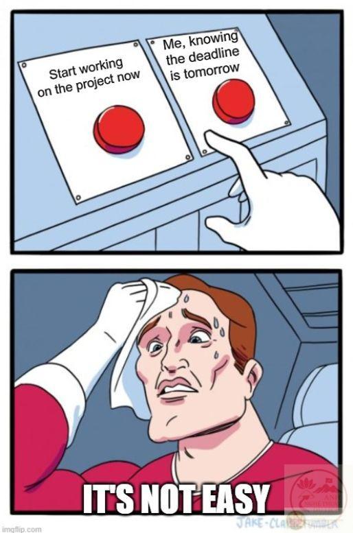 Meme deadline thường mô tả sự vội vã với phong cách châm biếm vui nhộn