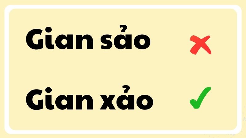 Gian sảo hay gian xảo đúng chính tả?