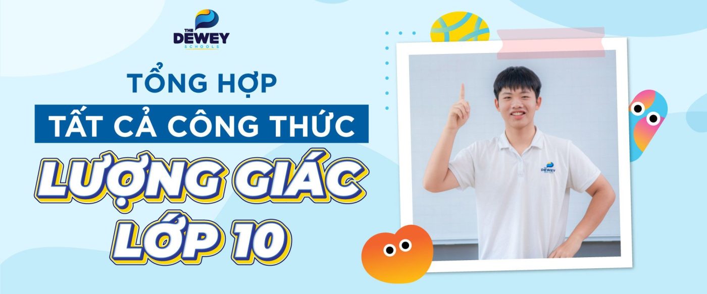 Tuyển tập kiến thức công thức lượng giác lớp 10 đầy đủ nhất