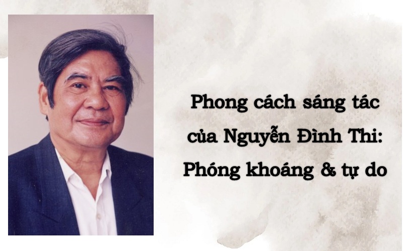 Phong cách sáng tác của Nguyễn Đình Thi là gì?
