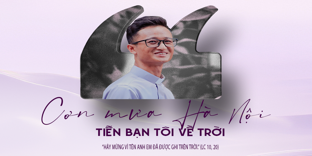Cơn mưa Hà Nội tiễn bạn tôi về Trời