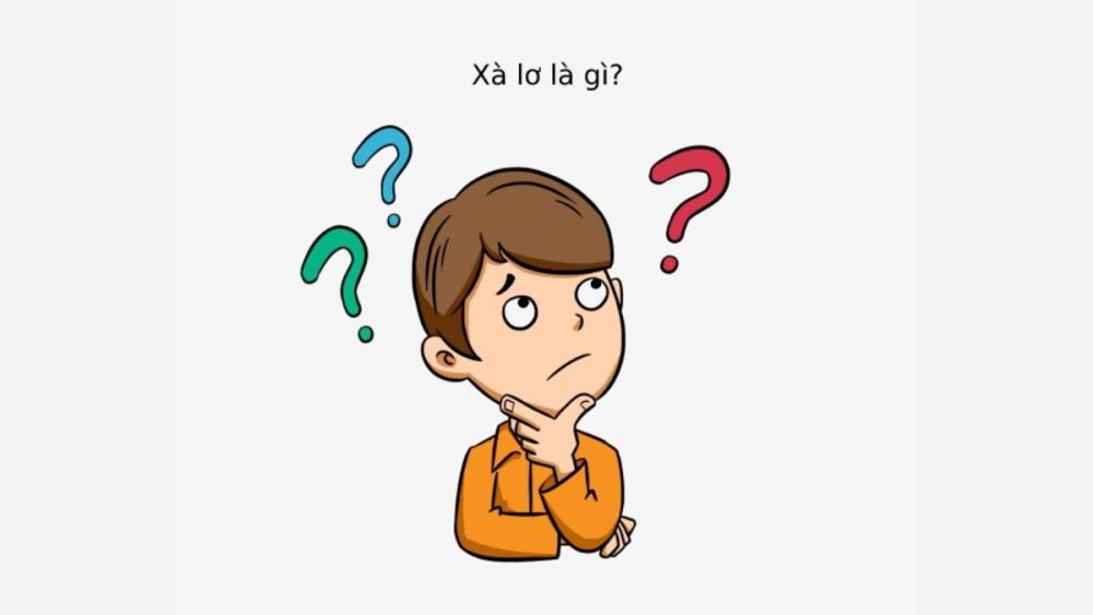 Ăn nói xà lơ là gì? Giải mã nguồn gốc trend Ăn nói xà lơ