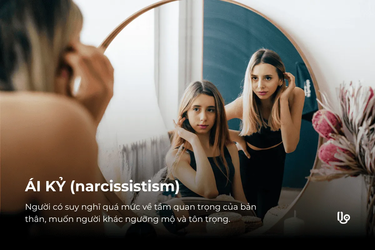 Người ái kỷ là gì? 10 cách đối phó với người ái kỷ