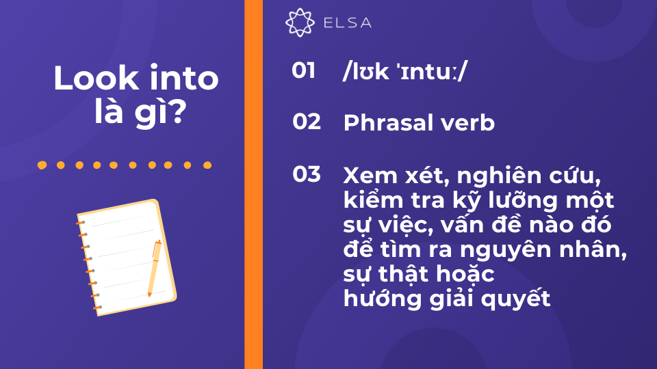 Look into là gì? Cấu trúc, cách dùng, ví dụ và bài tập hay