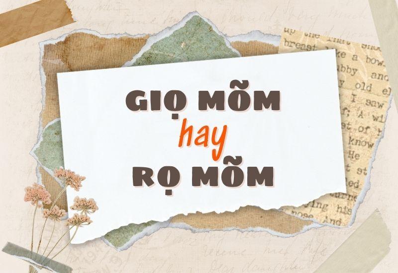 Giọ mõm hay rọ mõm đúng chính tả?