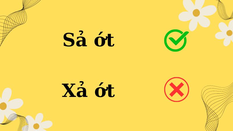 Sả ớt hay xả ớt đúng chính tả?