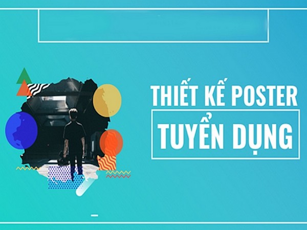Cách thiết kế poster tuyển dụng đẹp