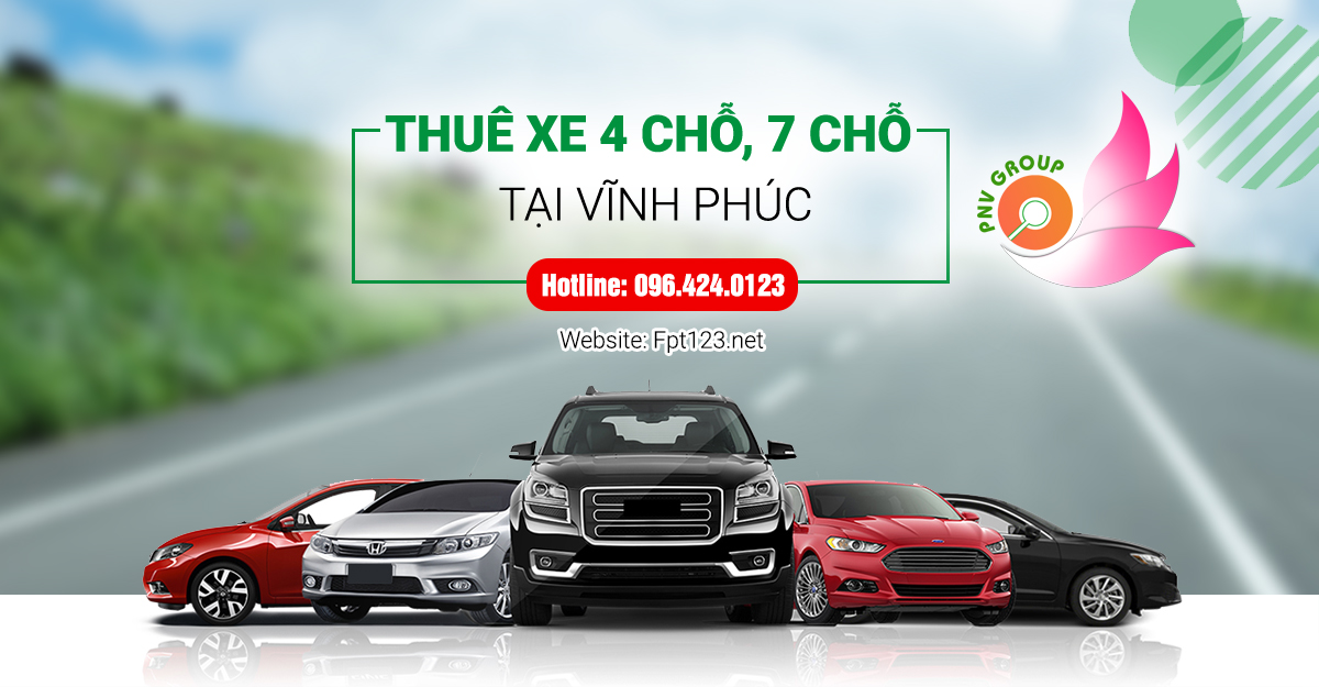 Thu&ecirc; xe 4 chỗ, 7 chỗ tại Vĩnh Ph&uacute;c