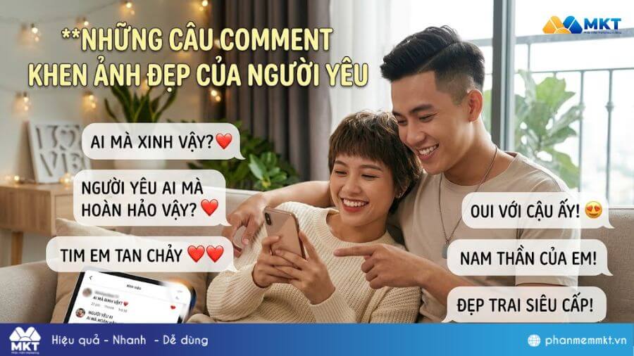 Những câu comment khen ảnh đẹp của người yêu 