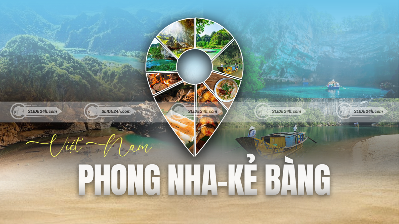 Slide Phong Nha - Kẻ Bàng
